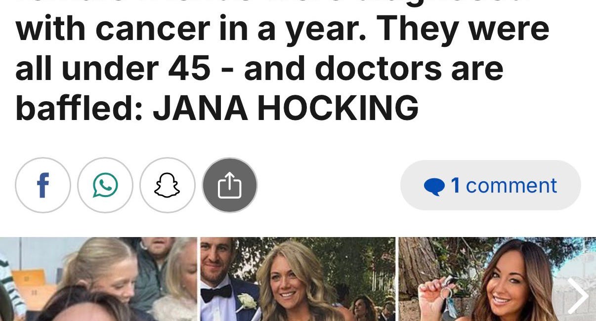 VAIDS HORROR SHOW: Four Of My Female Friends Were Diagnosed With Cancer In A Year. They Were All Under 45 - And Doctors Are 'BAFFLED'