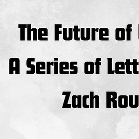 On the Future of Writing, Letter Two
