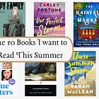 10 Books I Want to Read This Summer