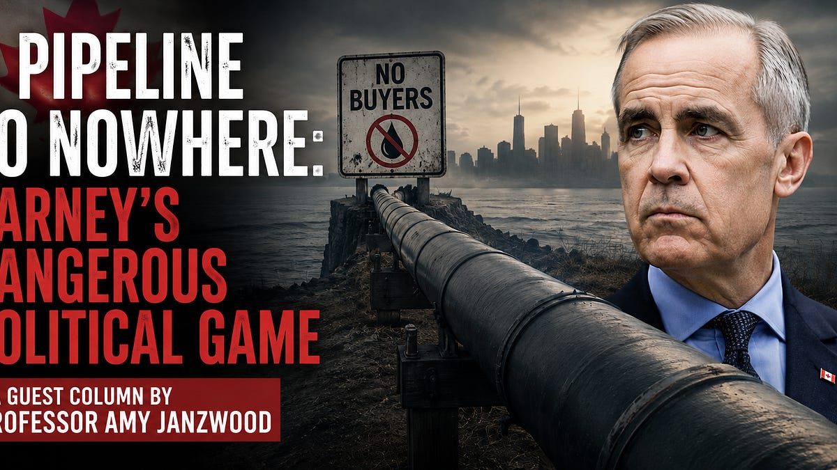 A Pipeline to Nowhere: Carney’s Dangerous Political Game