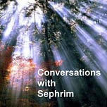 Conversations With Sephrim