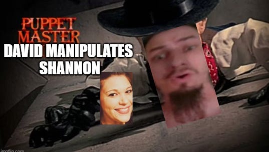 Shannon Controlled and Manipulated by David Hall