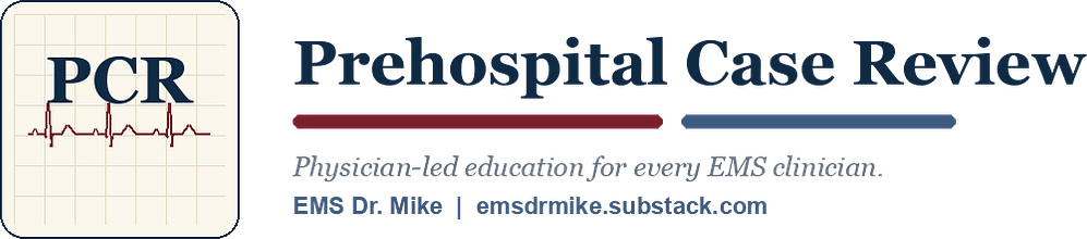 Prehospital Case Review