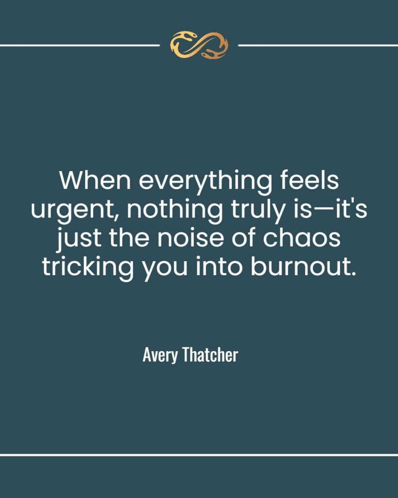 When everything feels urgent, nothing truly is—it's just the noise of chaos tricking you into burnout. How to Prioritize Tasks When Everything Feels Important