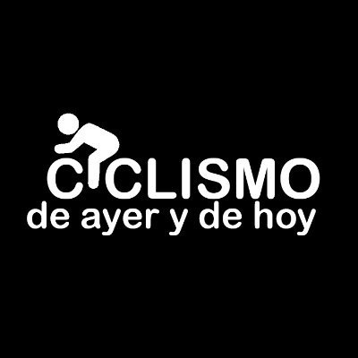 Ciclismo de Ayer y de Hoy