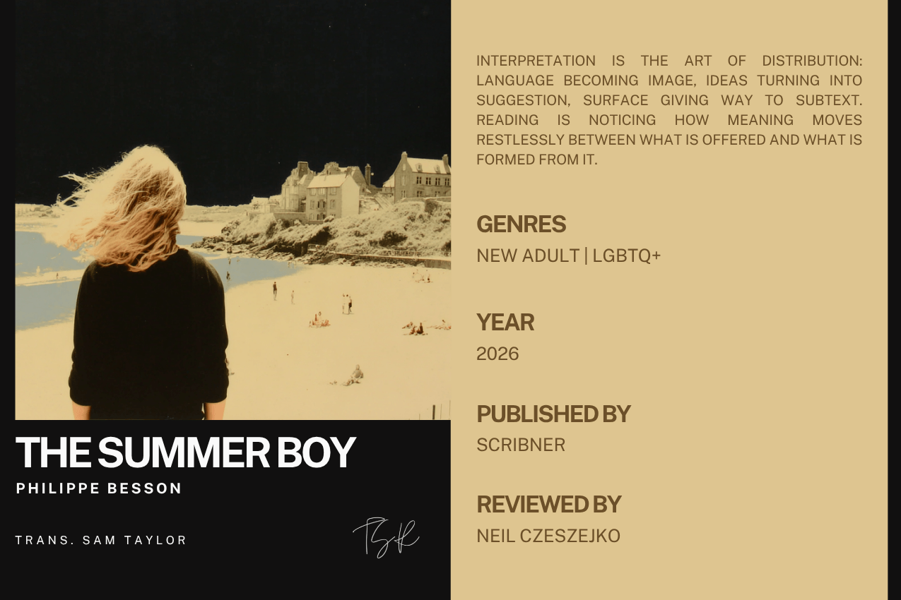 The Summer Boy by Philippe Besson. Left: A sepia-toned photograph of a young man gazing at a sun-bleached beach and coastal town, set above a black anchor with the book's title, author, and translator credits. Right: A muted tan editorial panel containing a quote on the art of interpretation and metadata for the genres New Adult and LGBTQ+, the publisher Scribner, and reviewer Neil Czeszejko. Part of the Literary Review series at The Subtext Review.