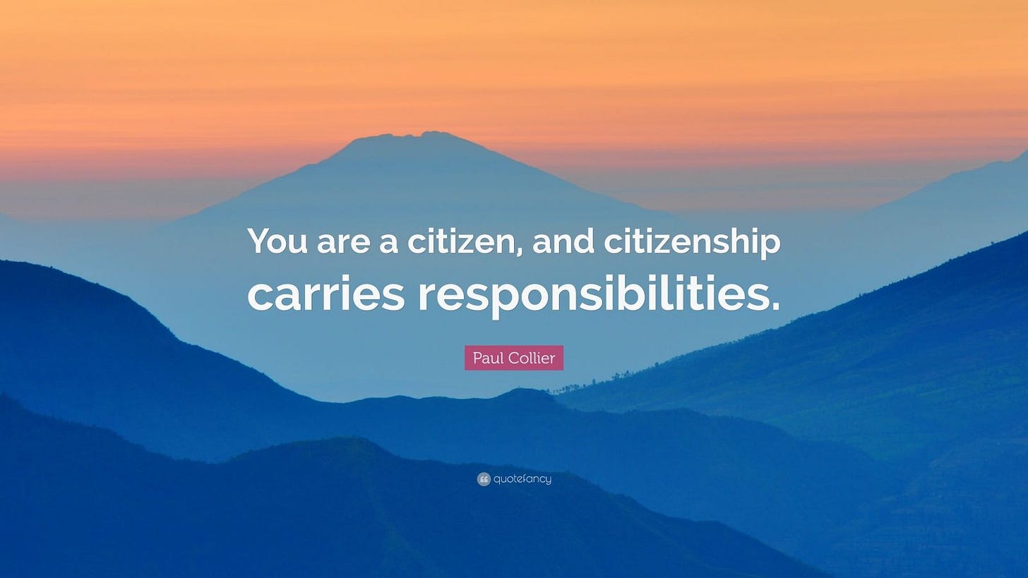 Paul Collier Quote: "You are a citizen, and citizenship carries responsibilities." (7 wallpapers ...