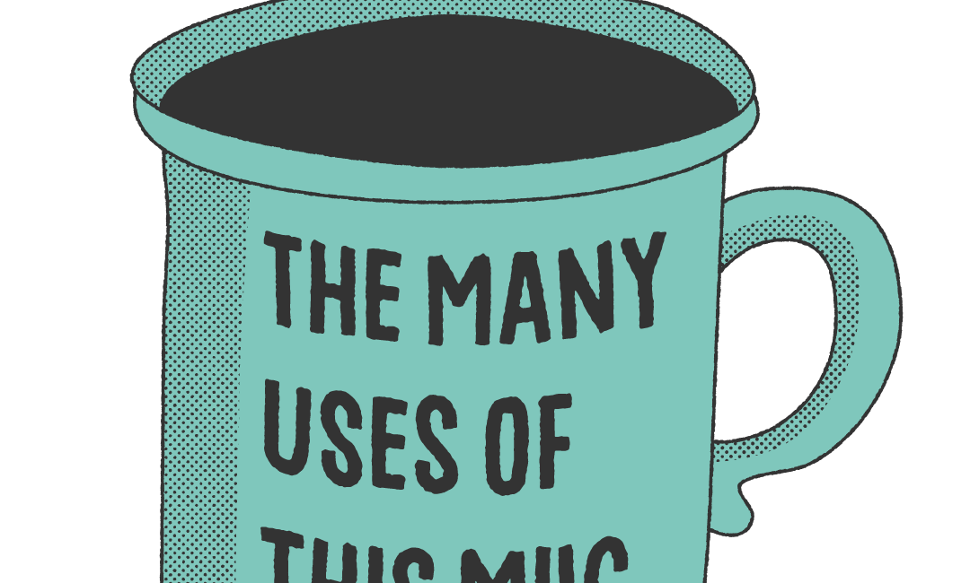 The Many Uses of this Mug