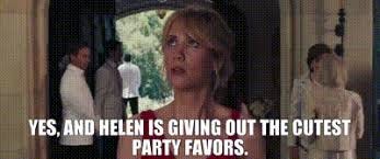 YARN | Yes, and Helen is giving out the ...