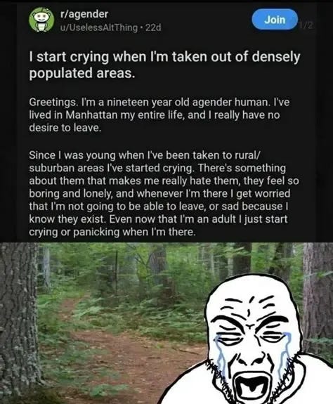Join start crying when I'm taken out of densely populated areas. Greetings. I'm a nineteen year ...