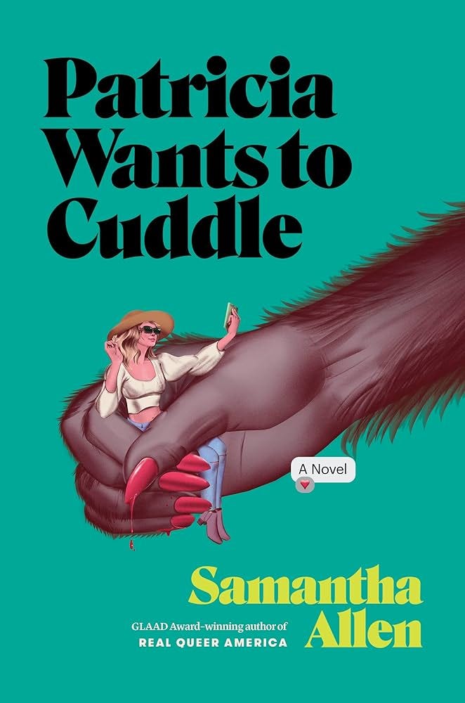 Patricia Wants to Cuddle: A Novel