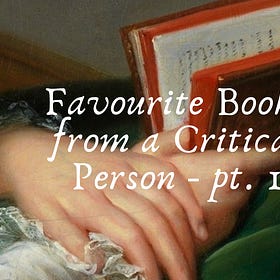 Favourite Books from a Very Critical Person - part 1