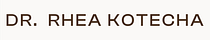 Dr. Rhea Kotecha