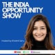 The India Opportunity Show