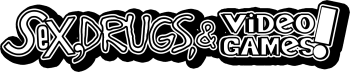 Sex, Drugs, and Video Games