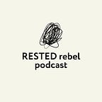 RESTED Rebel