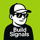 Build Signals
