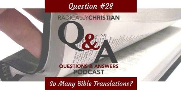 Why are there so many Bible translations? Why are there so many Bible translations?