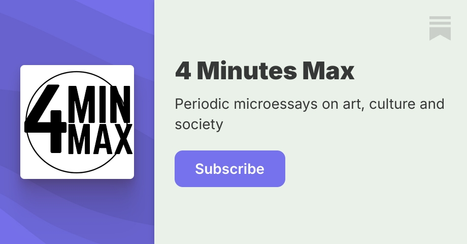 4 Minutes Max | Andy Horwitz | Substack