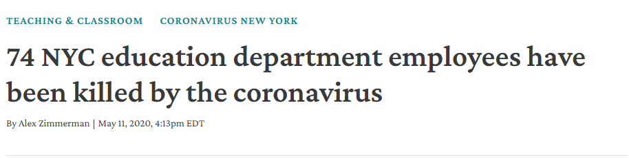 May 2020 chalkbeat headline: "74 NYC education department employees have been killed by the coronavirus" May 2020 chalkbeat headline: "74 NYC education department employees have been killed by the coronavirus"