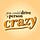 You Could Drive A Person Crazy