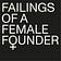 Failings of a Female Founder 