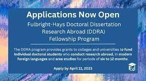 Applications open - Fulbright-Hays Doctoral Dissertation Research Abroad  (DDRA)>