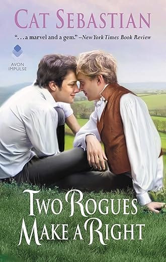 Two Rogues Make a Right: A Historical MM Romance of Forbidden Love and Healing in the Countryside (Seducing the Sedgwicks Book 3)