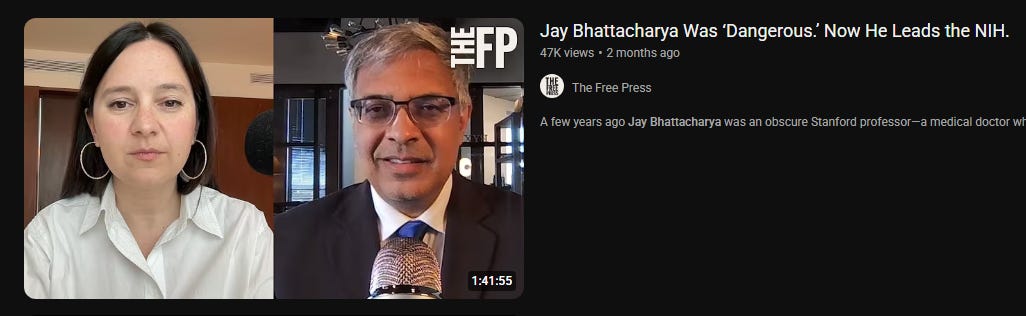Jay Bhattacharya on Bari Weiss' podcast for 1 hour and 40 minutes Jay Bhattacharya on Bari Weiss' podcast for 1 hour and 40 minutes