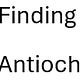 Finding Antioch