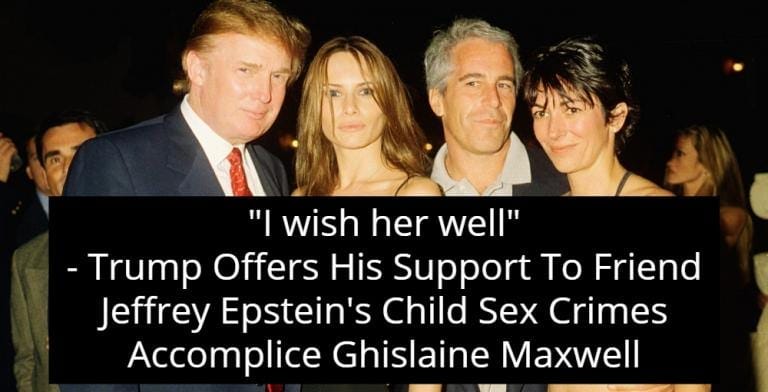Trump Sends Best Wishes To Accused Pedophile And Child Sex Trafficker ...