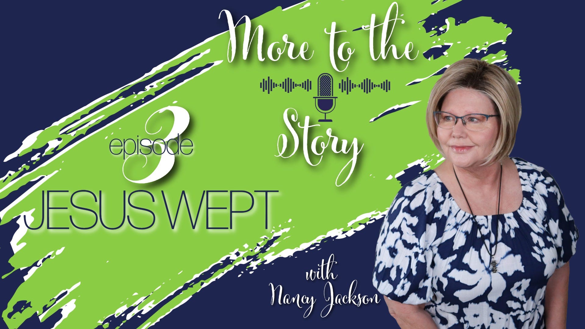 Jesus Wept | More to The Story - Episode 3