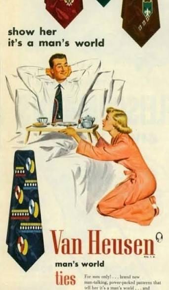 Van Heusen tie ad - 1960 show her it's α man's world 0な ... Van Heusen tie ad - 1960 show her it's α man's world 0な ...