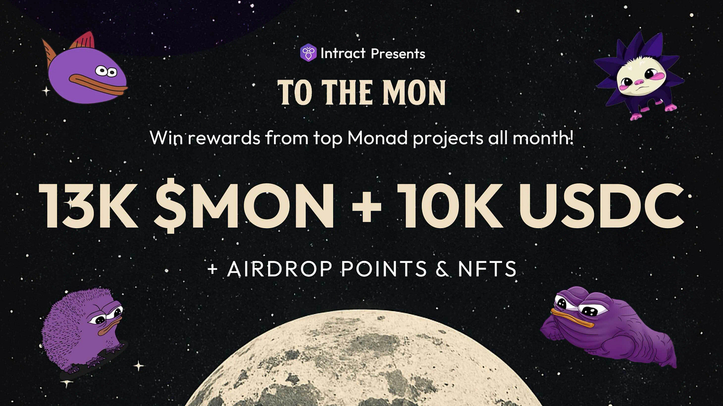 To the MON: A Month of Monad Ecosystem Quests To the MON: A Month of Monad Ecosystem Quests