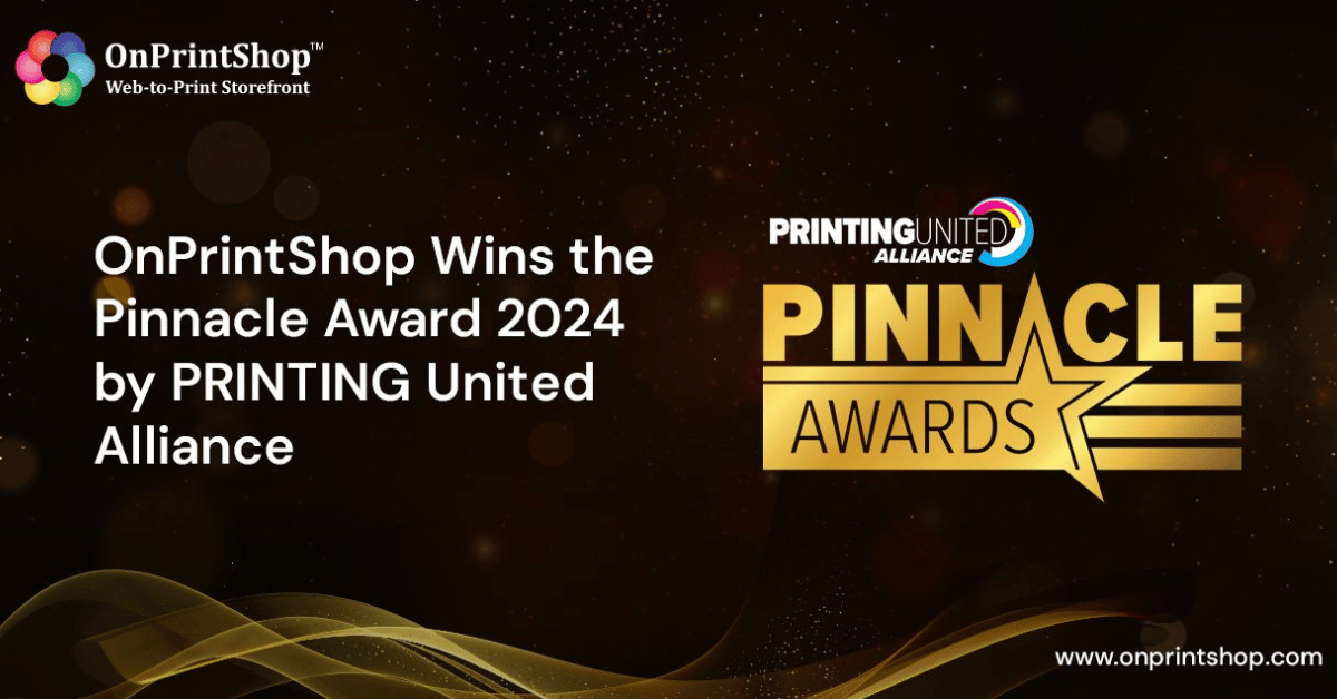 OnPrintShop Wins 2024 Pinnacle Product Award OnPrintShop Wins 2024 Pinnacle Product Award