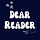 Dear Reader