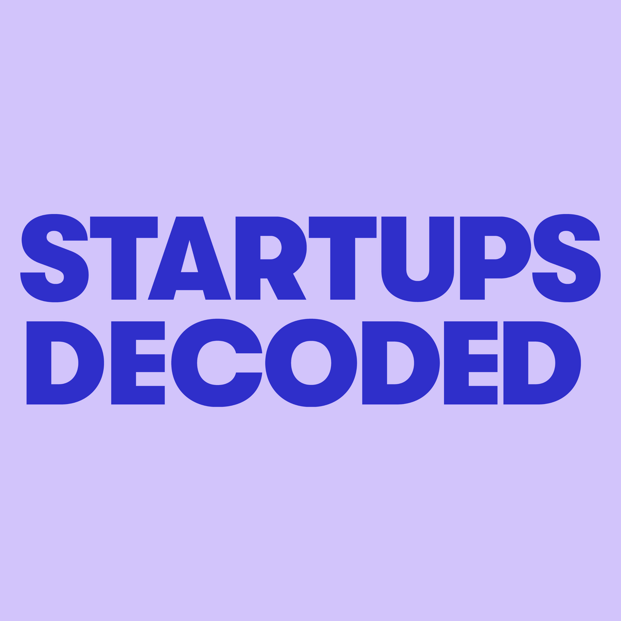 Startups Decoded