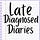 The Late-Diagnosed Diaries