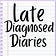 The Late-Diagnosed Diaries