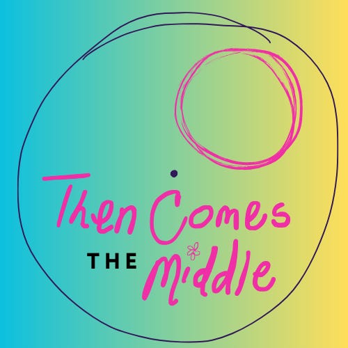 then comes the middle 