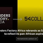 Founders Factory Africa rebrands as 54 Collective to reflect its pan-African aspiration