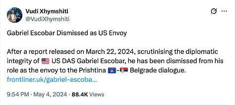 Tweets, 4–5 May 2024: my reports announcing Gabriel Escobar’s removal as U.S. envoy (two posts on 4 May) and, the following morning, Janusz Bugajski’s public endorsement, urging the appointment of uncorrupted envoys able to confront Russia’s proxies in Belgrade and Banja Luka.