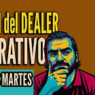 El manual del dealer narrativo | PA#012