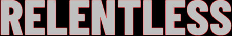"Relentless" Newsletter