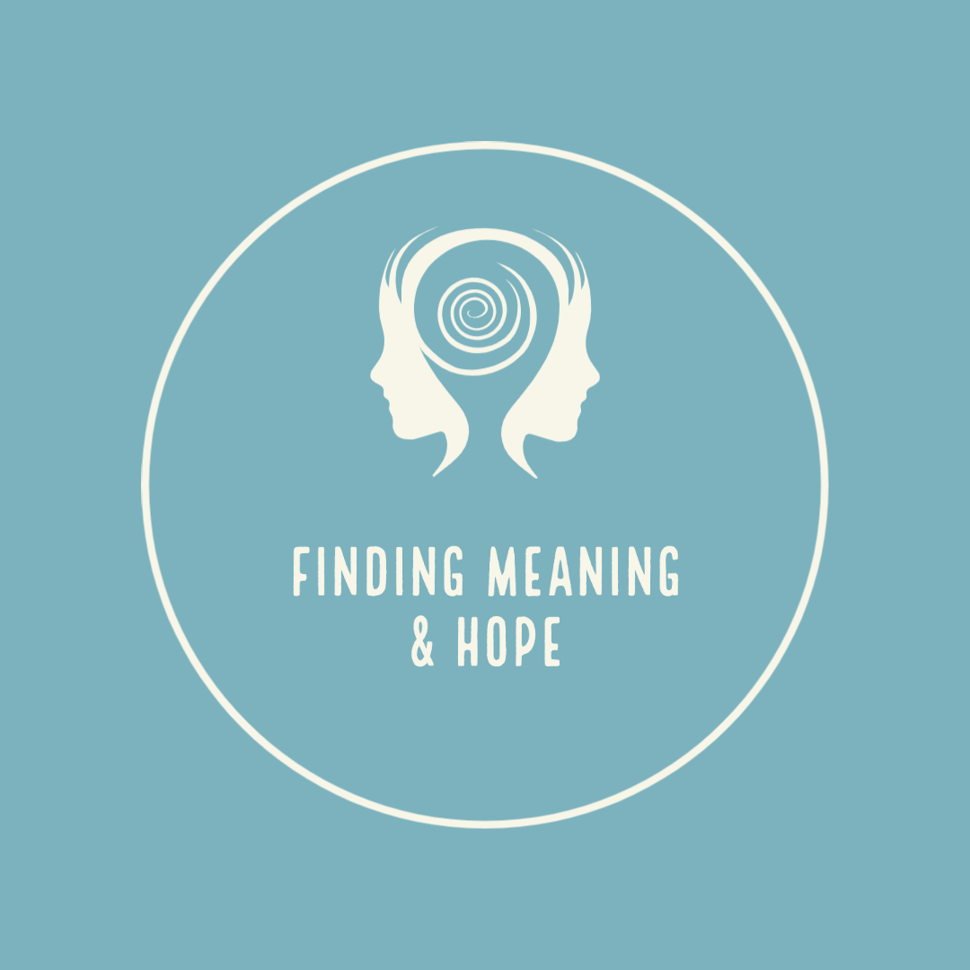 Finding Meaning and Hope