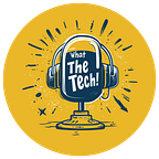 What The Tech (AU)