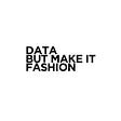 data, but make it fashion's avatar