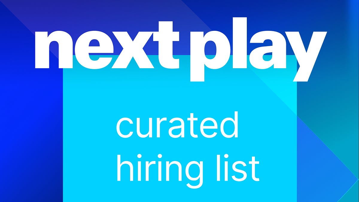 Next Play Performance 36 teams now hiring after $100m raise - next play