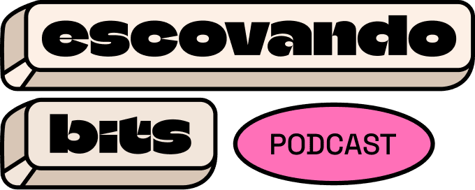 escovando bits podcast