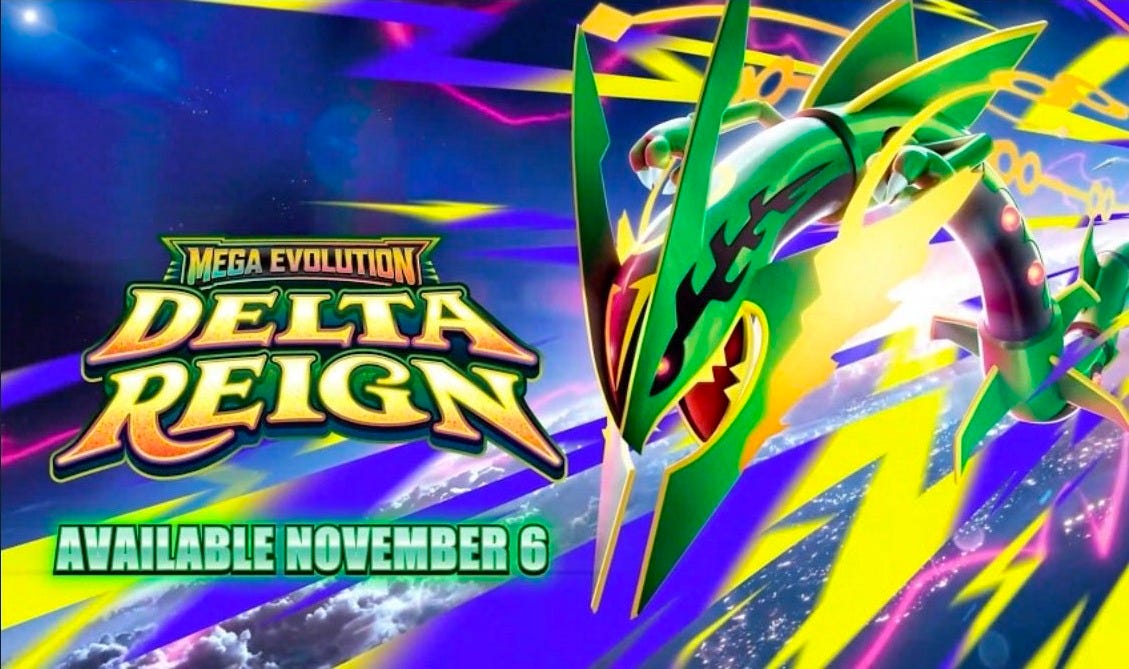 With the announcement of “Delta Reign” releasing in November, it's time to speculate what we're gonna get! I really hope they pull through with the Mega Rayquaza hyper rare🫢 With the announcement of “Delta Reign” releasing in November, it's time to speculate what we're gonna get! I really hope they pull through with the Mega Rayquaza hyper rare🫢